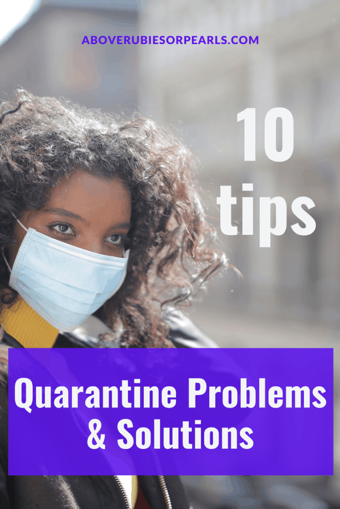 10 Tips to Solve Quarantine Problems